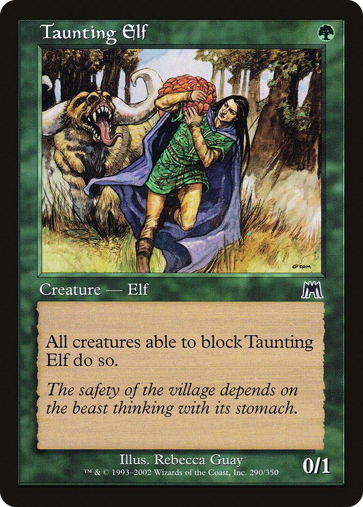 {C} Taunting Elf [Onslaught][ONS 290]