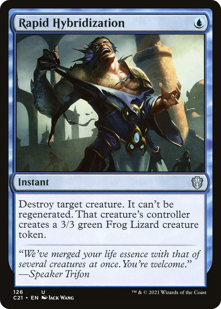 {C} Rapid Hybridization [Commander 2021][C21 126]