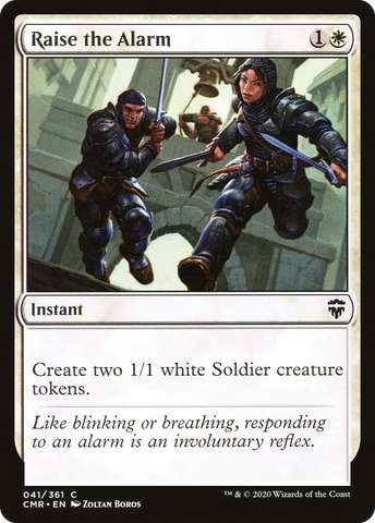 {C} Raise the Alarm [Commander Legends][CMR 041]