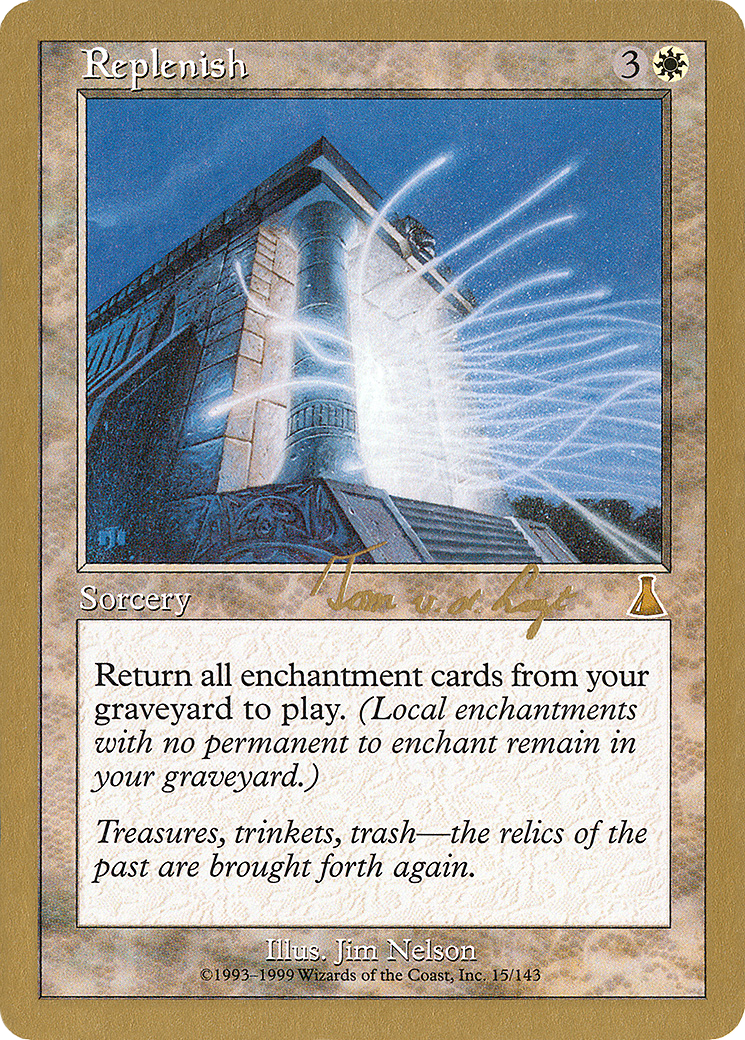 {R} Replenish (Tom van de Logt) [World Championship Decks 2000][GB WC00 TVDL15]