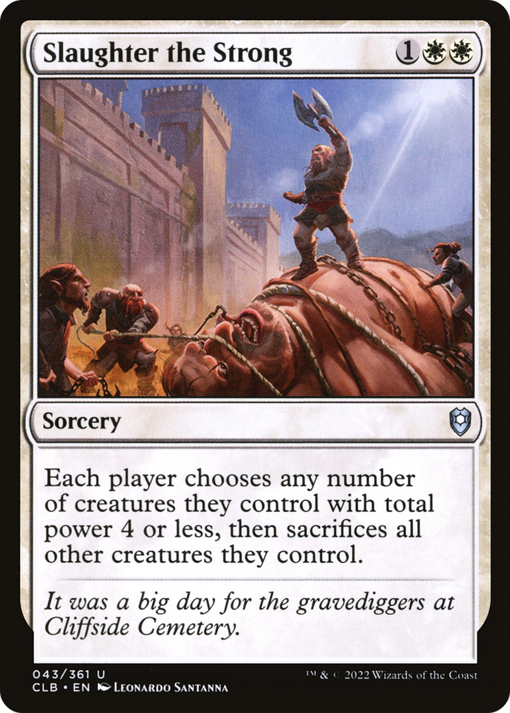 {C} Slaughter the Strong [Commander Legends: Battle for Baldur's Gate][CLB 043]