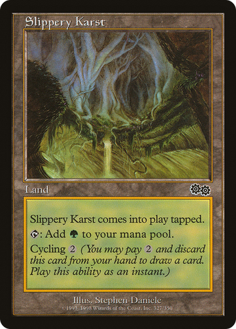 {C} Slippery Karst [Urza's Saga][USG 327]