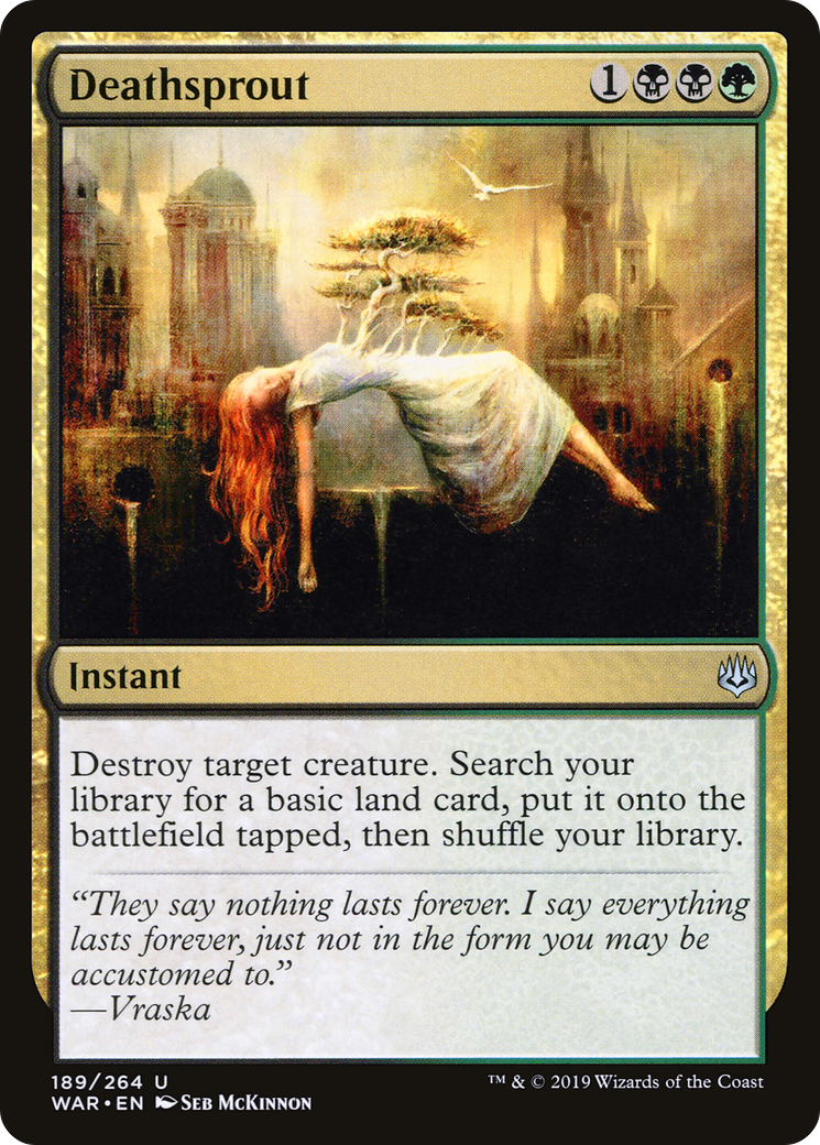 {C} Deathsprout [War of the Spark][WAR 189]