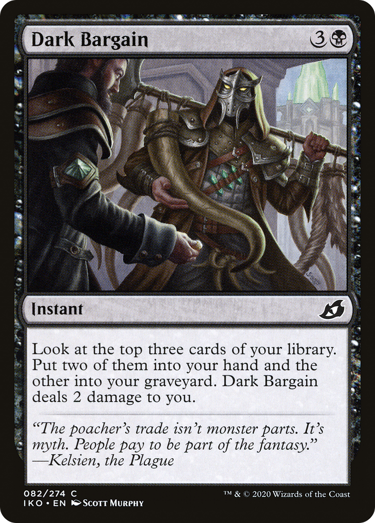 {C} Dark Bargain [Ikoria: Lair of Behemoths][IKO 082]