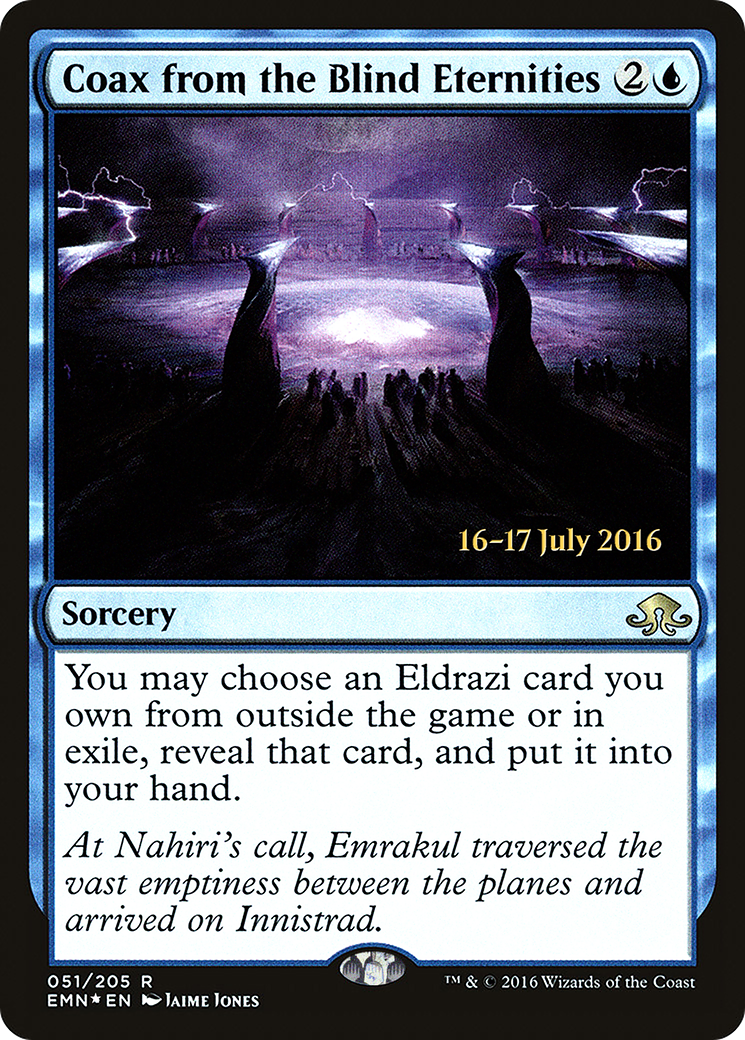{R} Coax from the Blind Eternities [Eldritch Moon Prerelease Promos][PR EMN 051]
