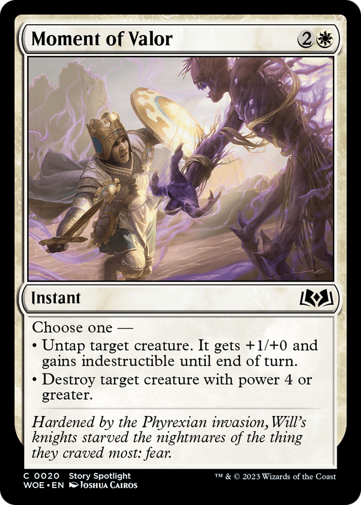 {@C} Moment of Valor [Wilds of Eldraine][WOE 020]