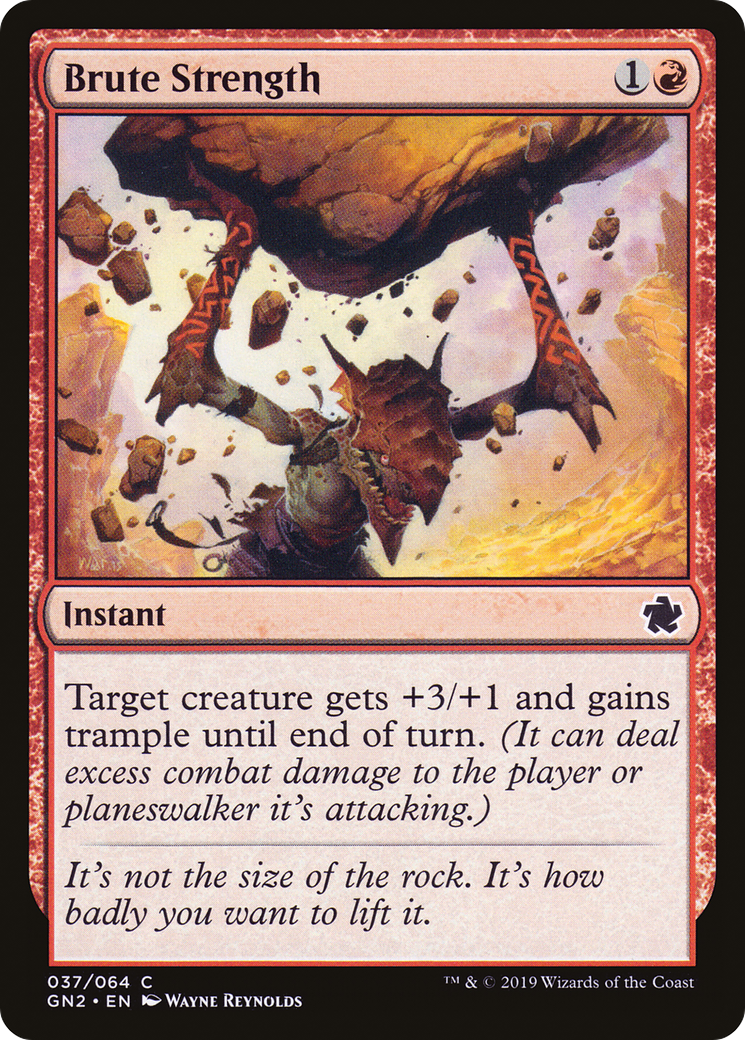 {C} Brute Strength [Game Night 2019][GN2 037]