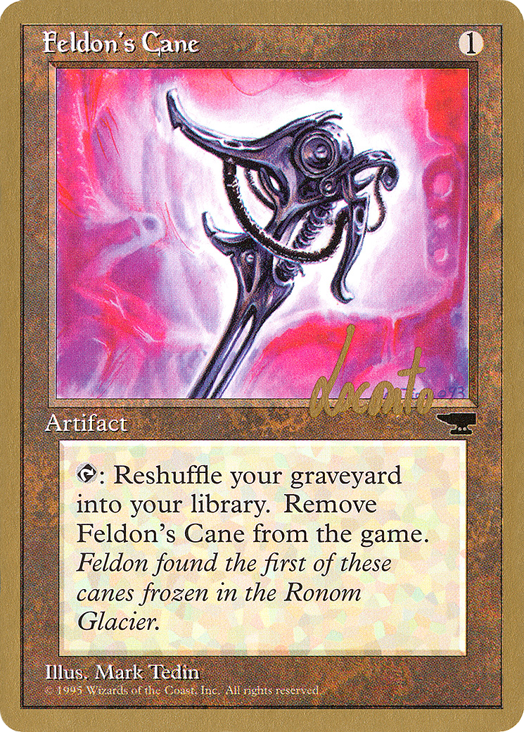 {C} Feldon's Cane (Michael Loconto) [Pro Tour Collector Set][GB PTC ML50]