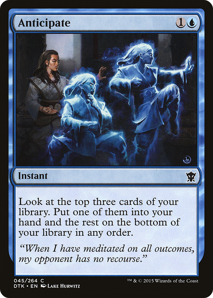 {C} Anticipate [Dragons of Tarkir][DTK 045]