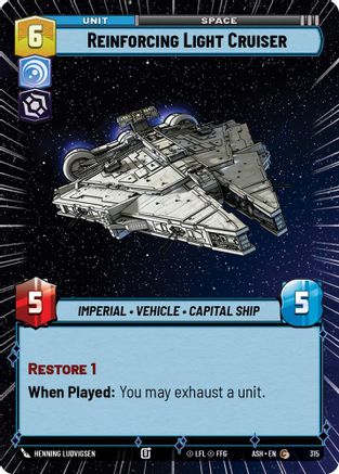 [SWU] Reinforcing Light Cruiser (Hyperspace) (315) - Ashes of the Empire