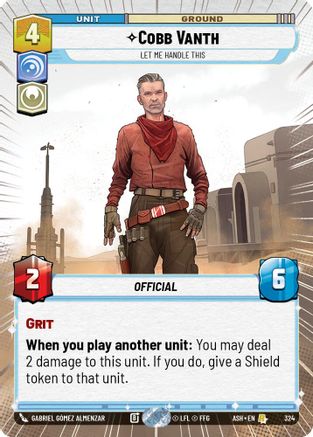 [SWU] Cobb Vanth - Let Me Handle This (Hyperspace) (324) - Ashes of the Empire