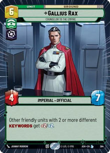 [SWU] Gallius Rax - Counselor to the Empire (Hyperspace) (364) - Ashes of the Empire