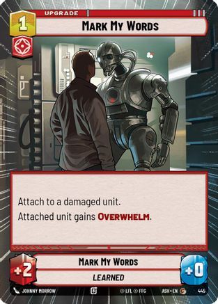 [SWU] Mark My Words (Hyperspace) (445) - Ashes of the Empire
