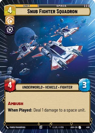 [SWU] Snub Fighter Squadron (Hyperspace) (458) - Ashes of the Empire