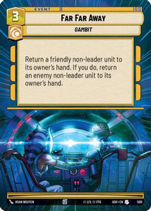 [SWU] Far Far Away (Hyperspace) (500) - Ashes of the Empire