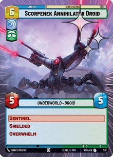 [SWU] Scorpenek Annihilator Droid (Hyperspace Foil) (531) - Ashes of the Empire Foil