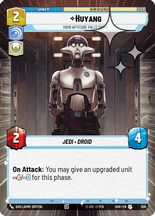 [SWU] Huyang - Your Aptitude Falls Short (Hyperspace Foil) (558) - Ashes of the Empire Foil