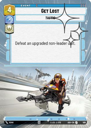 [SWU] Get Lost (Hyperspace Foil) (569) - Ashes of the Empire Foil