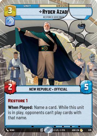 [SWU] Ryder Azadi - Restored Governor (Hyperspace Foil) (579) - Ashes of the Empire Foil