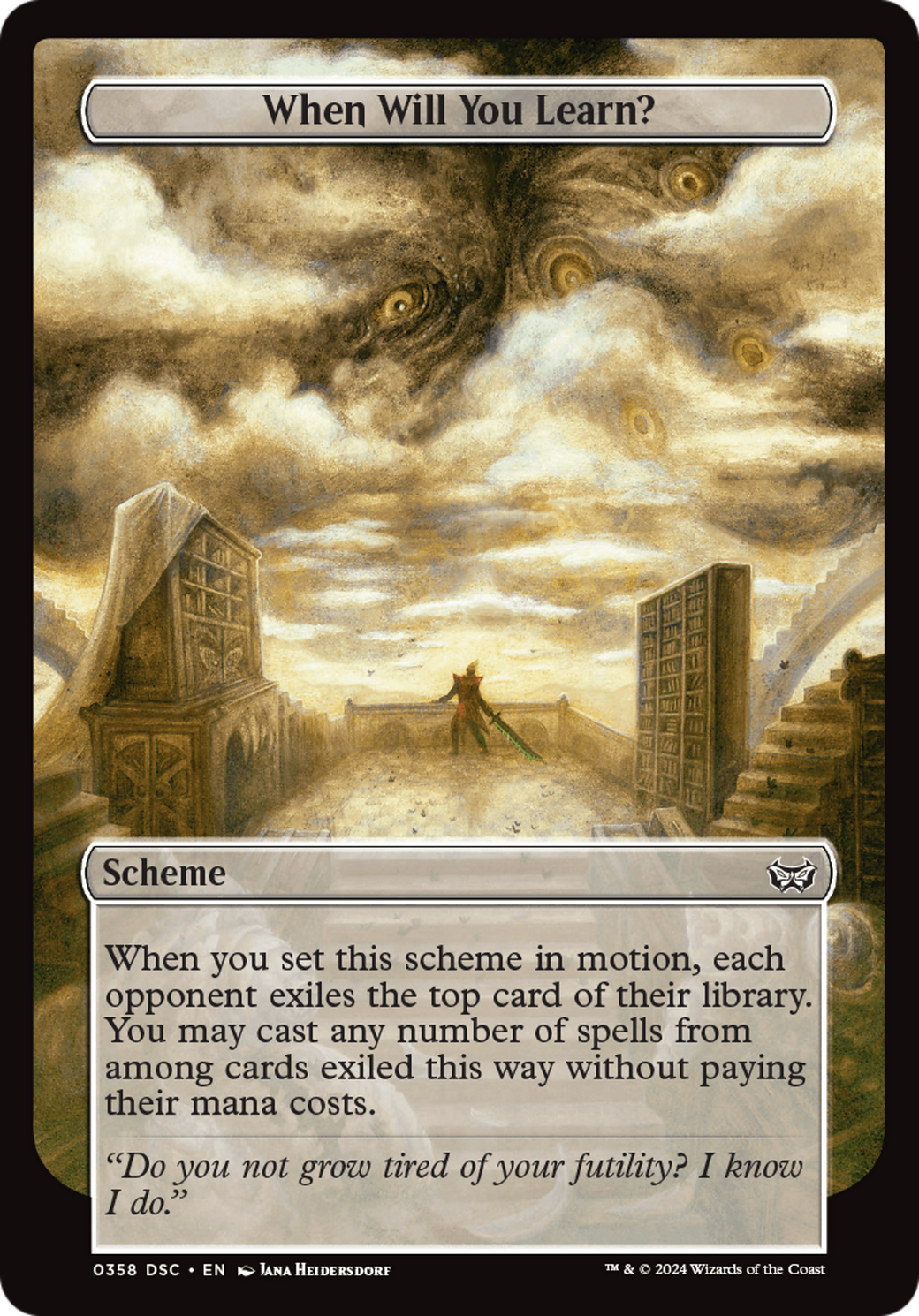 {C} When Will You Learn? [Duskmourn: House of Horror Commander][DSC 358]