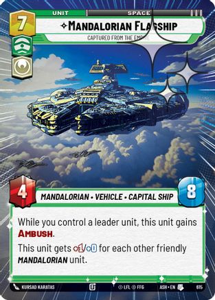 [SWU] Mandalorian Flagship - Captured from the Empire (Hyperspace Foil) (615) - Ashes of the Empire Foil