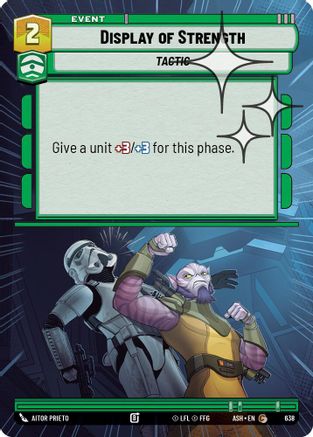[SWU] Display of Strength (Hyperspace Foil) (638) - Ashes of the Empire Foil
