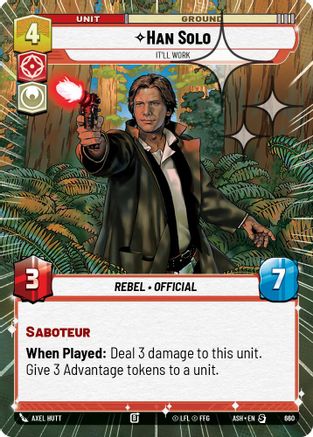 [SWU] Han Solo - It'll Work (Hyperspace Foil) (660) - Ashes of the Empire Foil