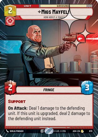 [SWU] Migs Mayfeld - How About a Toast? (Hyperspace Foil) (670) - Ashes of the Empire Foil