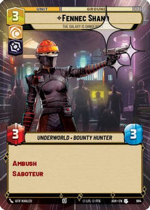 [SWU] Fennec Shand - The Galaxy Is Dangerous (Hyperspace Foil) (694) - Ashes of the Empire Foil