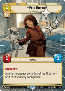 [SWU] Peli Motto - You Bring the Cash? (Hyperspace Foil) (714) - Ashes of the Empire Foil