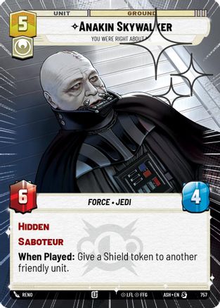 [SWU] Anakin Skywalker - You Were Right About Me (Hyperspace Foil) (757) - Ashes of the Empire Foil