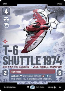 [SWU] T-6 Shuttle 1974 - With a Mentor's Dedication (Prestige Foil) (847) - Ashes of the Empire Foil