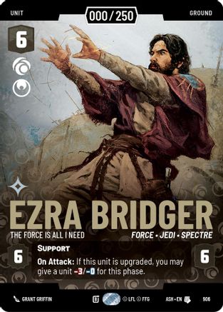 [SWU] Ezra Bridger - The Force is All I Need (Serialized) (906) - Ashes of the Empire Foil