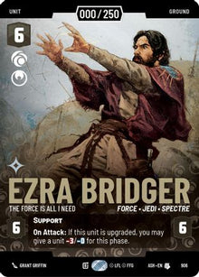 [SWU] Ezra Bridger - The Force is All I Need (Serialized) (906) - Ashes of the Empire Foil