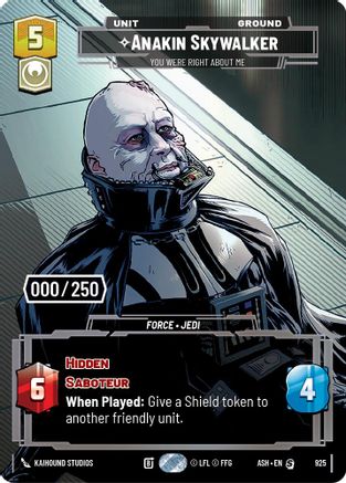 [SWU] Anakin Skywalker - You Were Right About Me (Serialized) (925) - Ashes of the Empire Foil