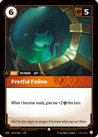 [RFB] Fretful Feline (Foil) (071/166) - Vendetta