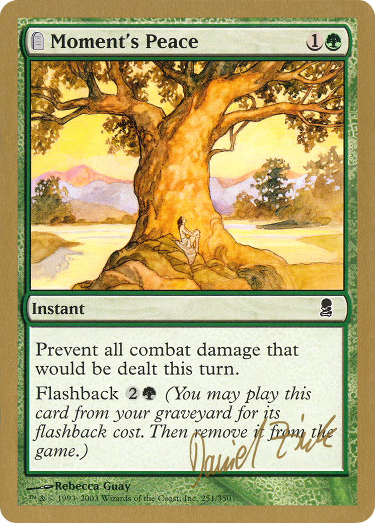 {C} Moment's Peace (Daniel Zink) [World Championship Decks 2003][GB WC03 DZ251]