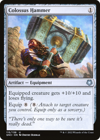 {C} Colossus Hammer [Game Night 2022][GN3 115]