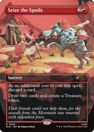 {R} Seize the Spoils (Foil) [Secret Lair Drop Series] [SLD 2556]