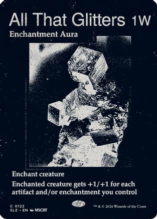 {C} All That Glitters (0122) [Secret Lair x MSCHF The Zeta Set] [SLZ 122]