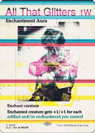 {C} All That Glitters (0243) [Secret Lair x MSCHF The Zeta Set] [SLZ 243]