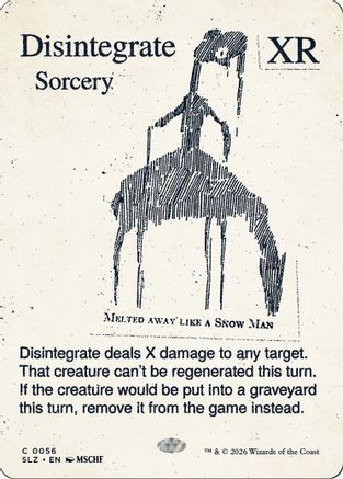 {C} Disintegrate (0056) [Secret Lair x MSCHF The Zeta Set] [SLZ 056]