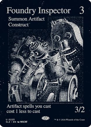 {C} Foundry Inspector (0225) [Secret Lair x MSCHF The Zeta Set] [SLZ 225]