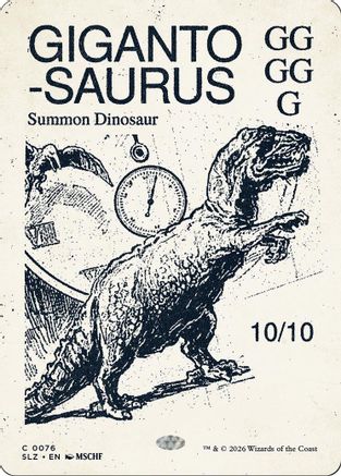 {C} Gigantosaurus (0076) [Secret Lair x MSCHF The Zeta Set] [SLZ 076]