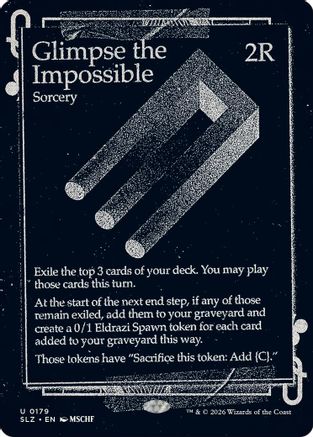 {C} Glimpse the Impossible (0179) [Secret Lair x MSCHF The Zeta Set] [SLZ 179]