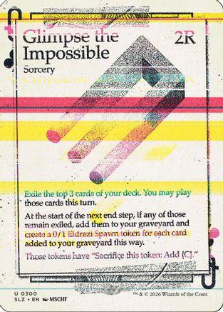 {C} Glimpse the Impossible (0300) [Secret Lair x MSCHF The Zeta Set] [SLZ 179]