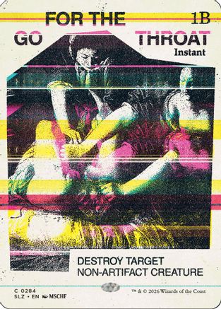 {C} Go for the Throat (0284) [Secret Lair x MSCHF The Zeta Set] [SLZ 284]