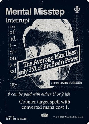 {C} Mental Misstep (0143) [Secret Lair x MSCHF The Zeta Set] [SLZ 143]