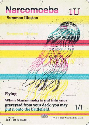 {C} Narcomoeba (0268) [Secret Lair x MSCHF The Zeta Set] [SLZ 268]