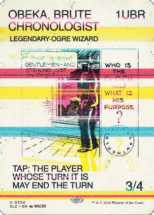 {C} Obeka, Brute Chronologist (0334) [Secret Lair x MSCHF The Zeta Set] [SLZ 334]